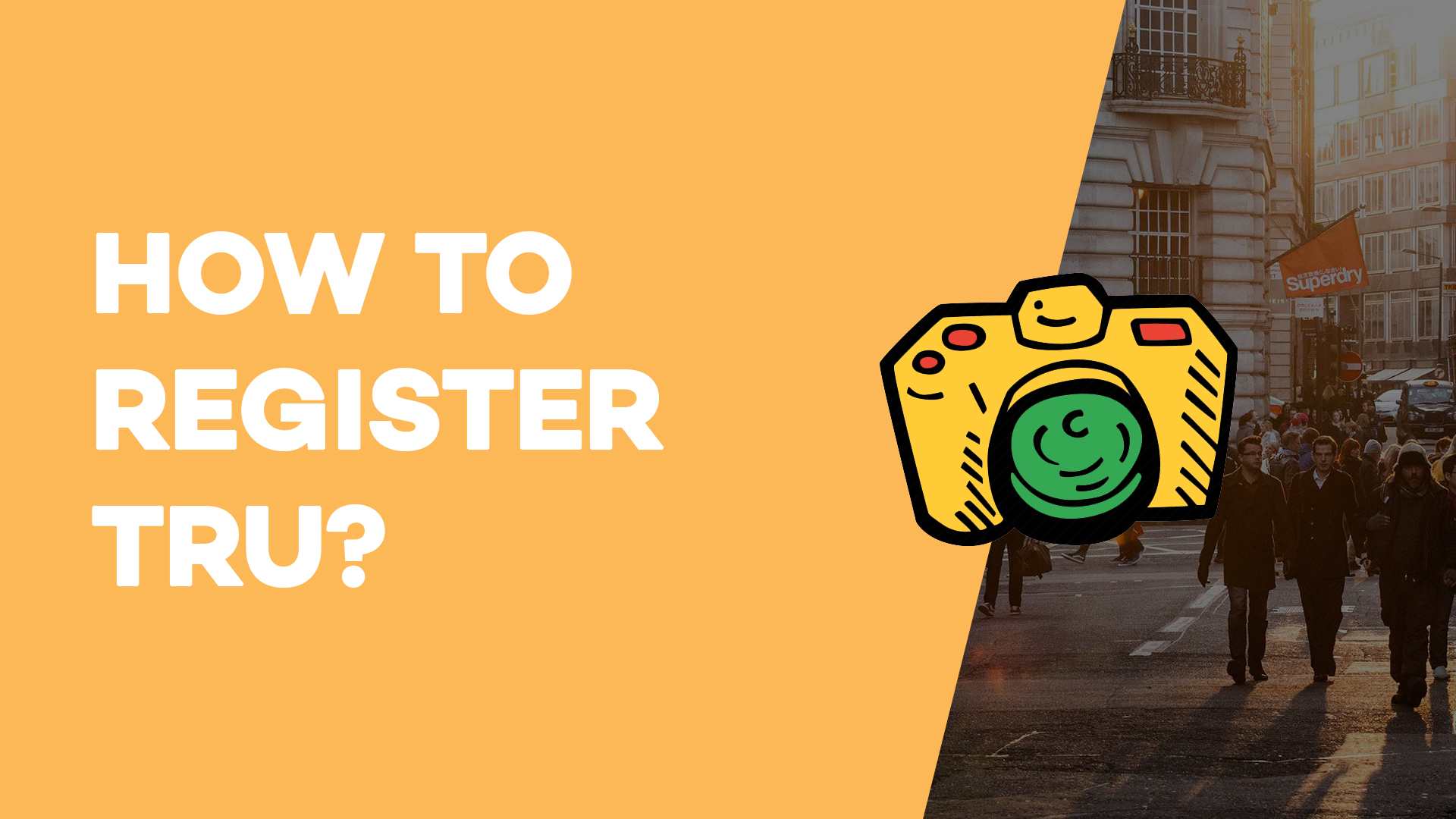 How to register Tru?
